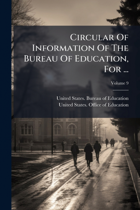 CIRCULAR OF INFORMATION OF THE BUREAU OF EDUCATION, FOR ...,