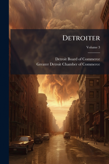 DETROITER, VOLUME 3