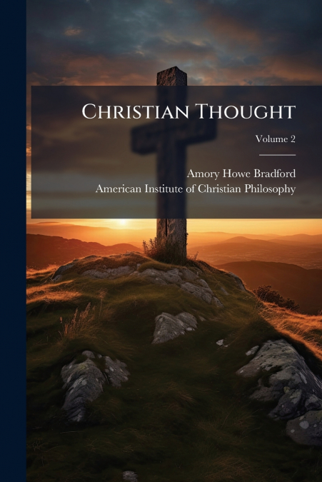CHRISTIAN THOUGHT, VOLUME 2