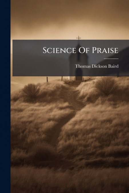 SCIENCE OF PRAISE