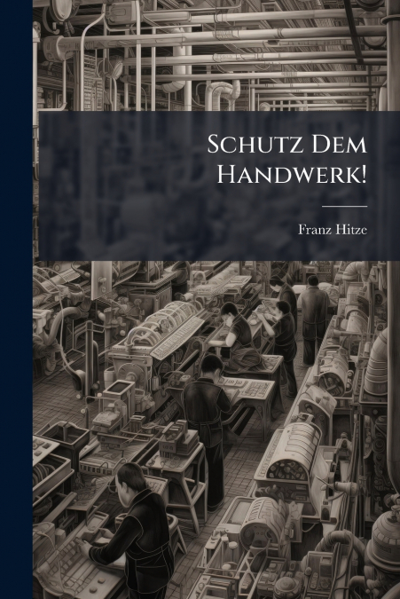 SCHUTZ DEM HANDWERK!
