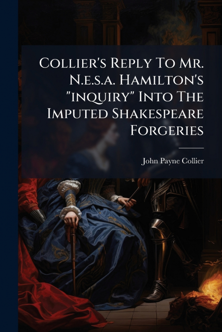 COLLIER?S REPLY TO MR. N.E.S.A. HAMILTON?S 'INQUIRY' INTO TH