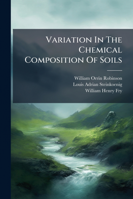 VARIATION IN THE CHEMICAL COMPOSITION OF SOILS