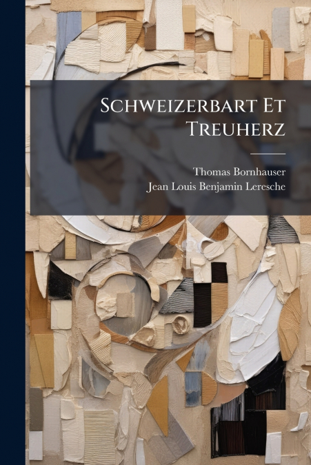 SCHWEIZERBART ET TREUHERZ