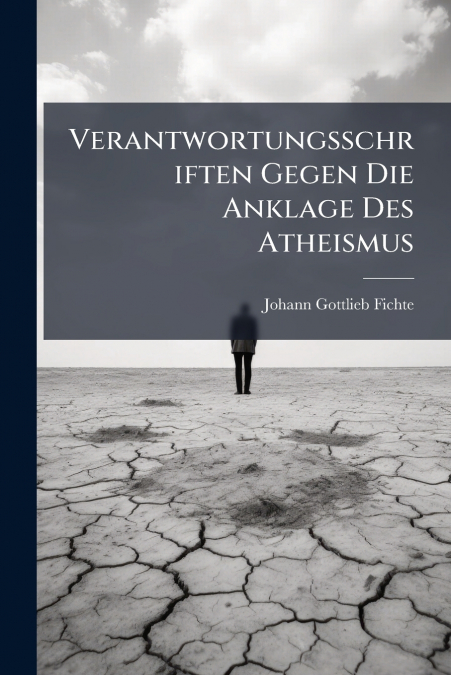 VERANTWORTUNGSSCHRIFTEN GEGEN DIE ANKLAGE DES ATHEISMUS