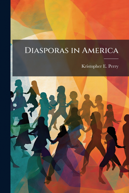 DIASPORAS IN AMERICA