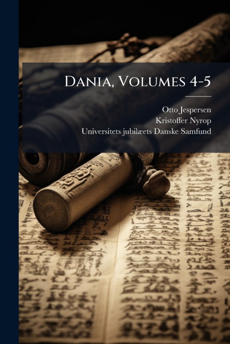 DANIA, VOLUMES 4-5