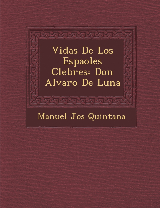 VIDAS DE LOS ESPA?OLES C?LEBRES