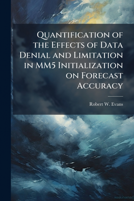 QUANTIFICATION OF THE EFFECTS OF DATA DENIAL AND LIMITATION