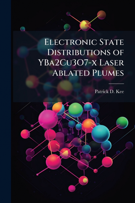 ELECTRONIC STATE DISTRIBUTIONS OF YBA2CU3O7-X LASER ABLATED
