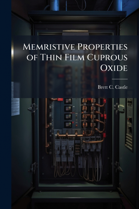 MEMRISTIVE PROPERTIES OF THIN FILM CUPROUS OXIDE