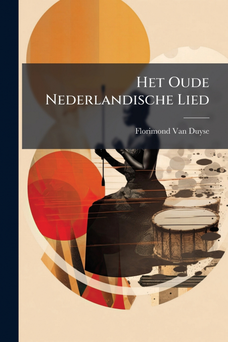 HET OUDE NEDERLANDISCHE LIED