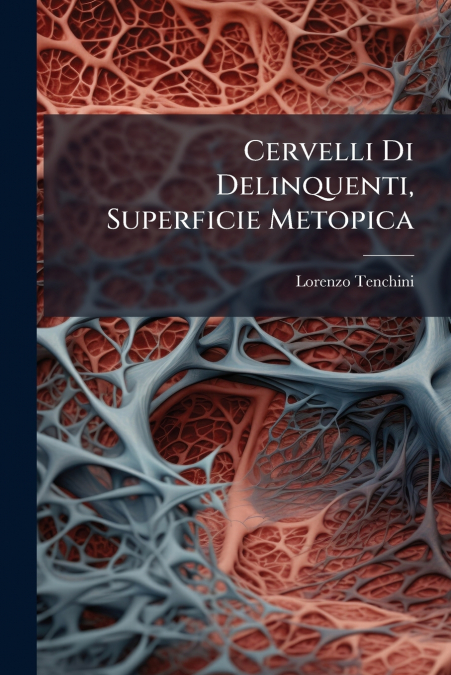 CERVELLI DI DELINQUENTI, SUPERFICIE METOPICA