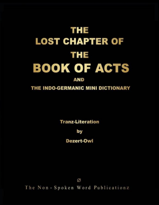 THE LOST CHAPTER OF THE BOOK OF ACTS AND THE INDO-GERMANIC M