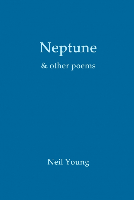 NEPTUNE & OTHER POEMS