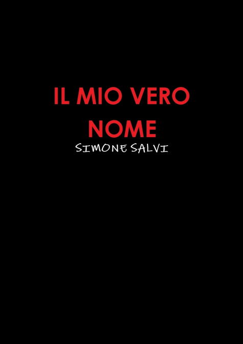 IL MIO VERO NOME