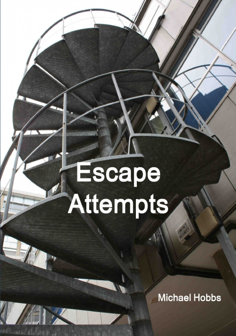 ESCAPE ATTEMPTS