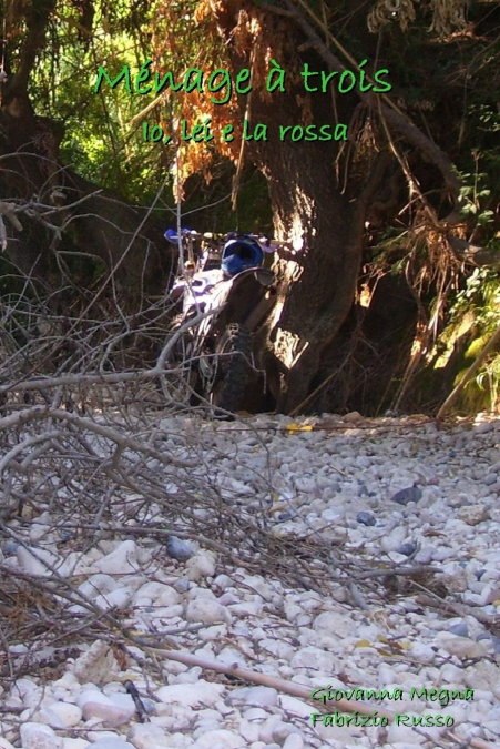 MENAGE A TROIS - IO, LEI E LA ROSSA