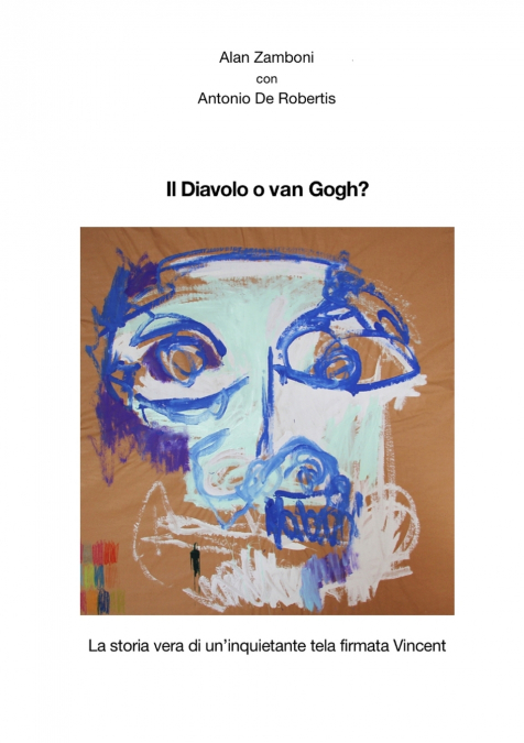 IL DIAVOLO O VAN GOGH?