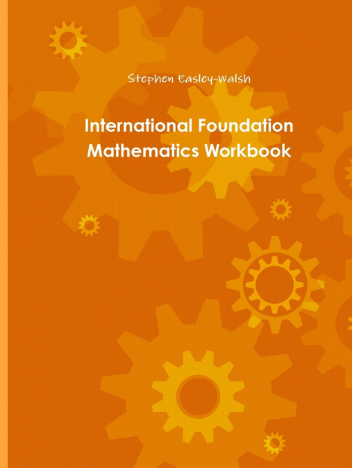 INTERNATIONAL FOUNDATION MATHEMATICS WORKBOOK ONE