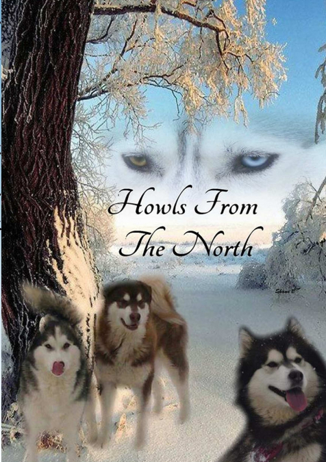 HOWLS FROM THE NORTH