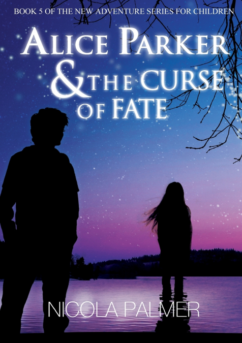 ALICE PARKER & THE CURSE OF FATE
