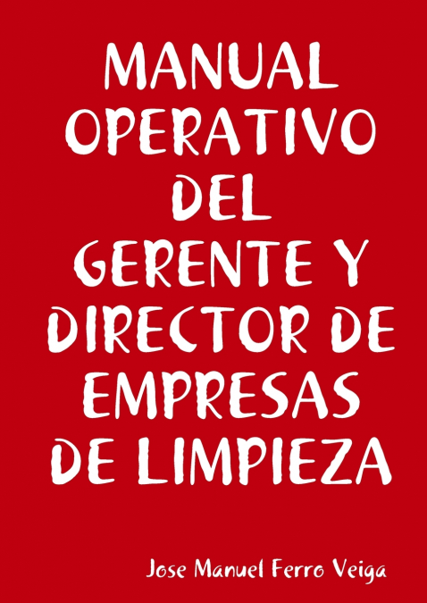 MANUAL OPERATIVO DEL GERENTE Y DIRECTOR DE EMPRESAS DE LIMPI