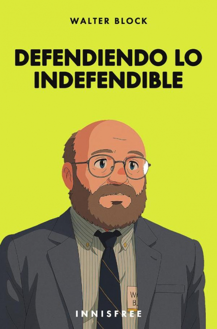 DEFENDIENDO LO INDEFENDIBLE (EDICION GHIBLI)