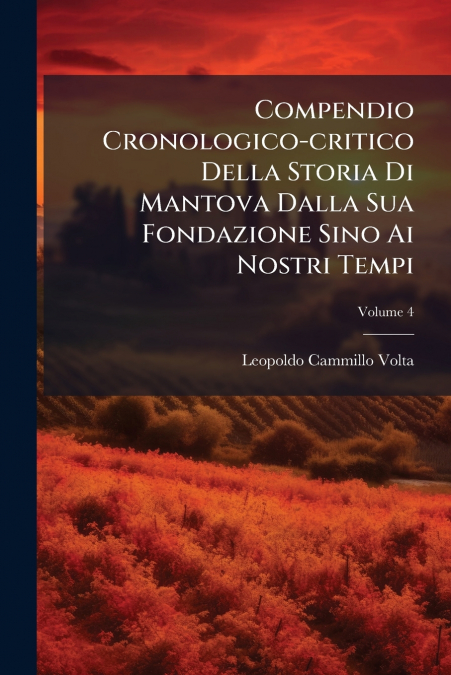COMPENDIO CRONOLOGICO-CRITICO DELLA STORIA DI MANTOVA DALLA