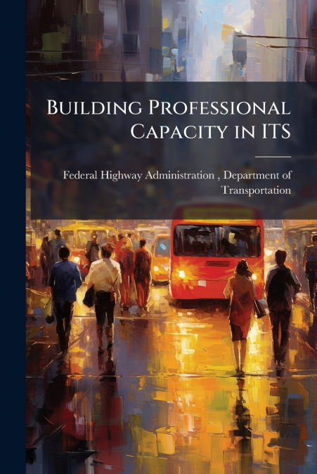 BUILDING PROFESSIONAL CAPACITY IN ITS