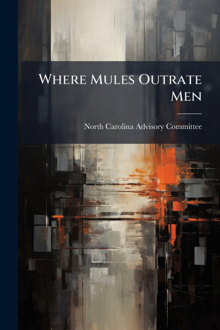 WHERE MULES OUTRATE MEN