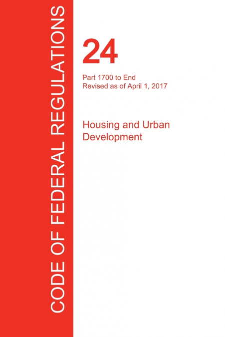 CFR 24, PART 1700 TO END, HOUSING AND URBAN DEVELOPMENT, APR