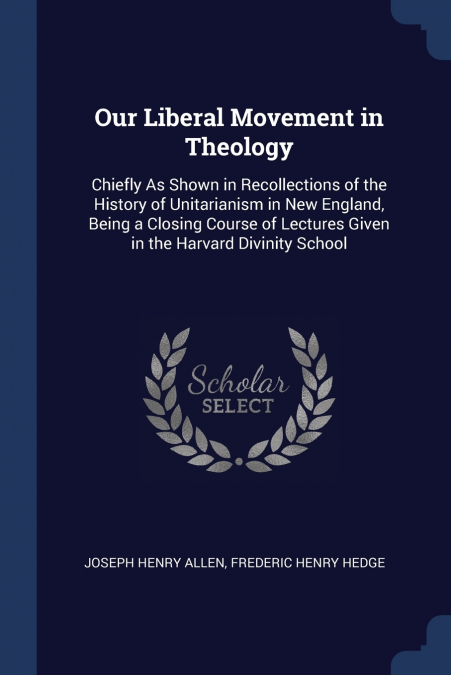 OUR LIBERAL MOVEMENT IN THEOLOGY