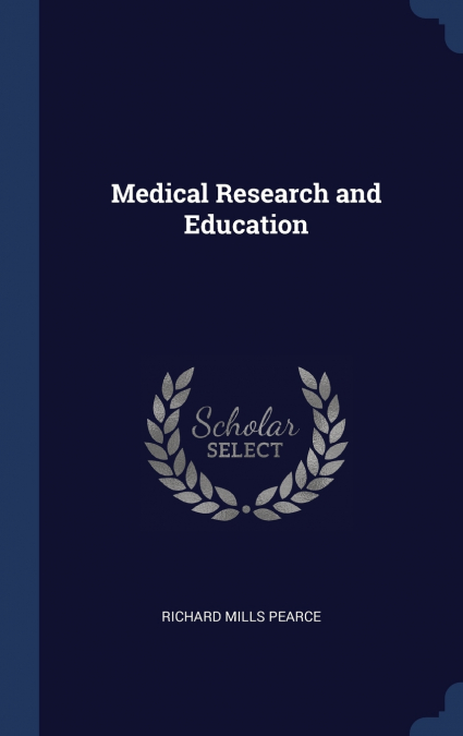MEDICAL RESEARCH AND EDUCATION