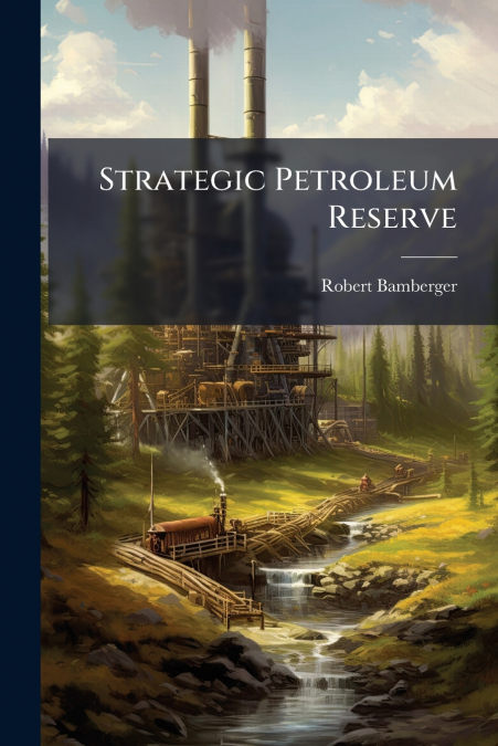 STRATEGIC PETROLEUM RESERVE