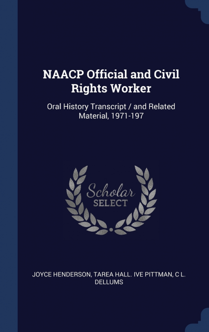 NAACP OFFICIAL AND CIVIL RIGHTS WORKER