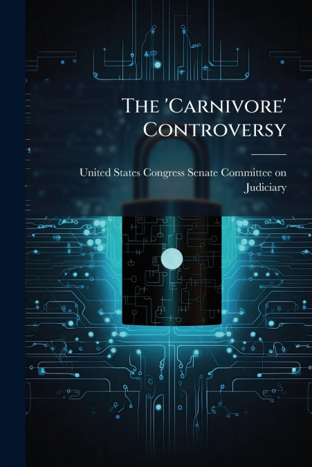 THE ?CARNIVORE? CONTROVERSY