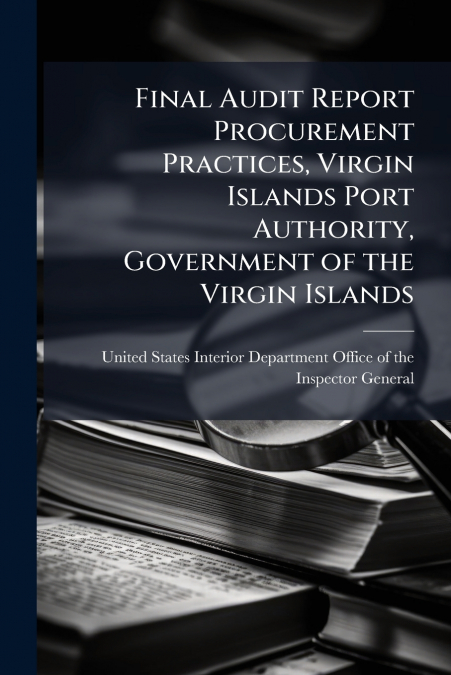 FINAL AUDIT REPORT PROCUREMENT PRACTICES, VIRGIN ISLANDS POR