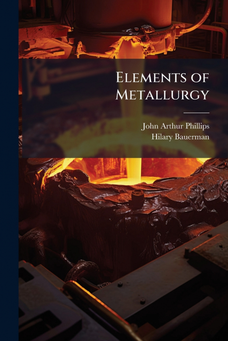 ELEMENTS OF METALLURGY