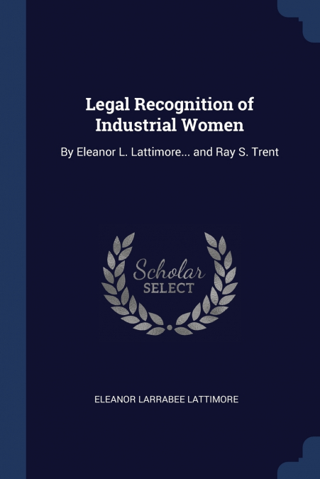 LEGAL RECOGNITION OF INDUSTRIAL WOMEN