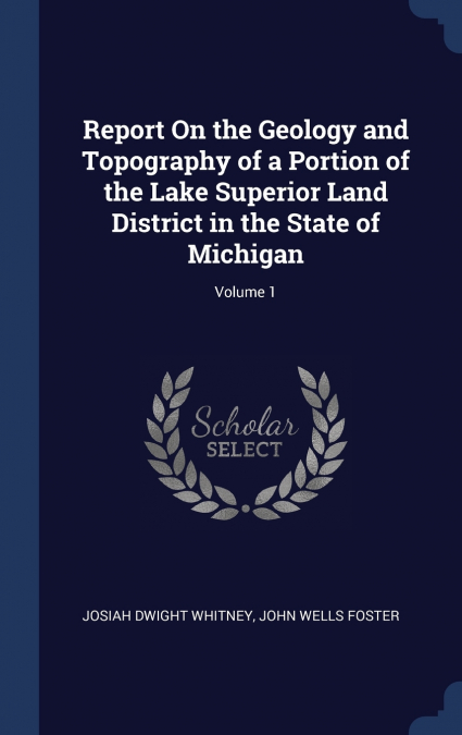 REPORT ON THE GEOLOGY AND TOPOGRAPHY OF A PORTION OF THE LAK