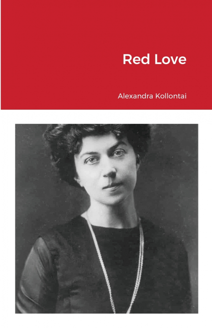 THE AUTOBIOGRAPHY OF A SEXUALLY EMANCIPATED COMMUNIST WOMAN