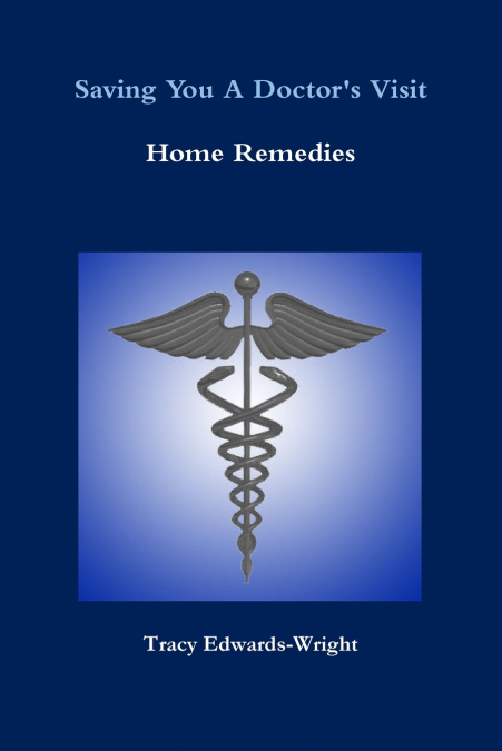 SAVING YOU A DOCTOR?S VISIT