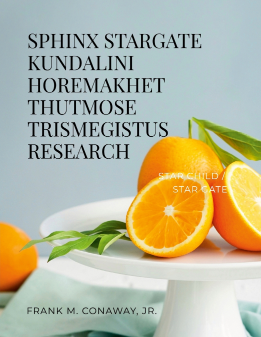 SPHINX STARGATE KUNDALINI HOREMAKHET THUTMOSE TRISMEGISTUS R