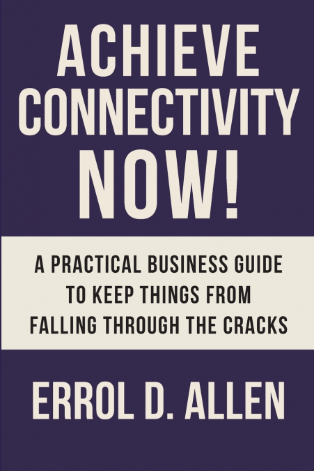 ACHIEVING CONNECTIVITY NOW!