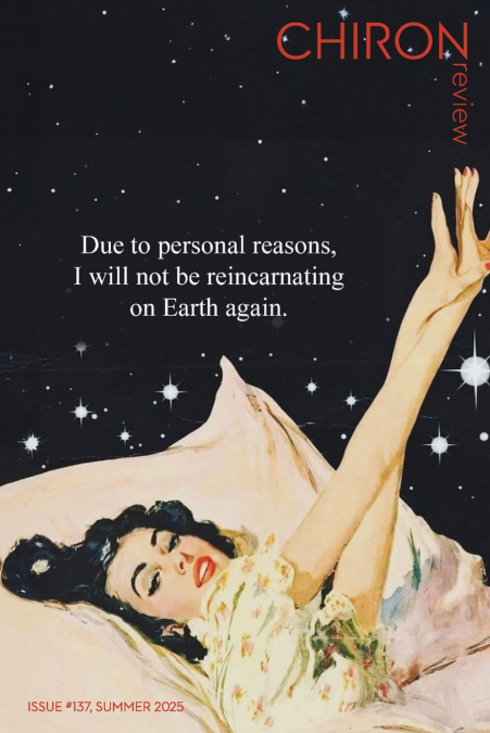 CHIRON REVIEW #132 SPRING 2024