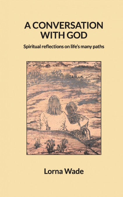 A CONVERSATION WITH GOD