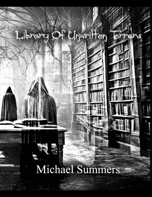 LIBRARY OF UNWRITTEN TERRORS