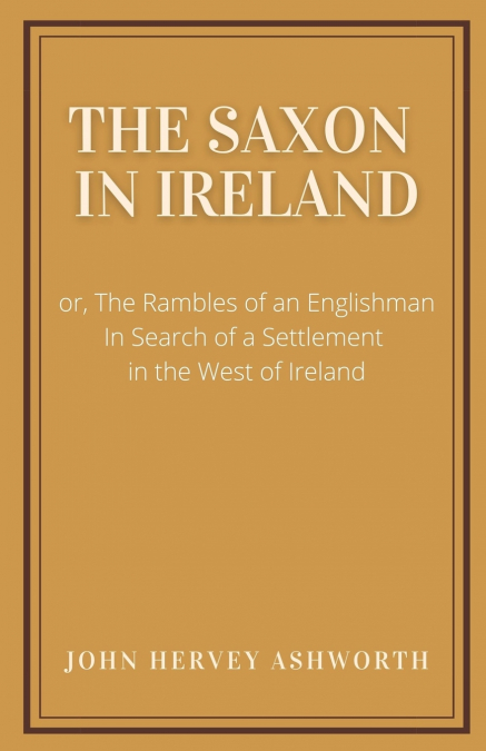 THE SAXON IN IRELAND