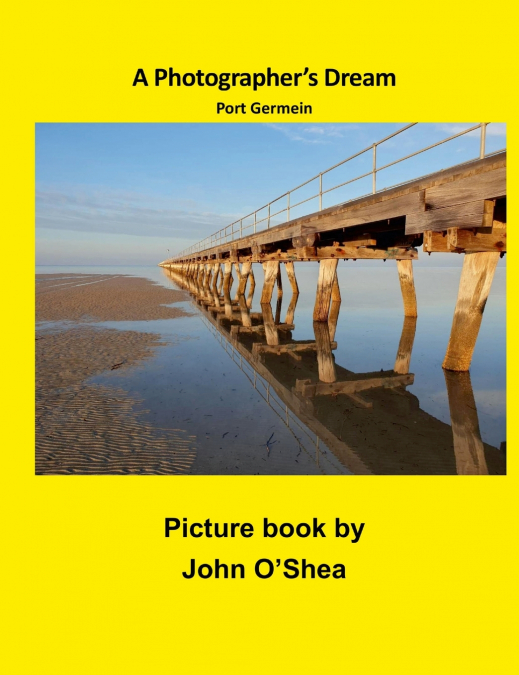 A PHOTOGRAPHER?S DREAM